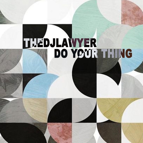 TheDjLawyer - Do Your Thing [BRV85]